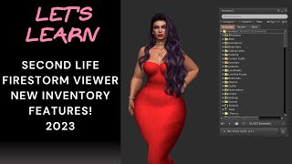 Lets Learn Second Life Firestorm Viewer New Inventory Feature 2023 [upl. by Saisoj]