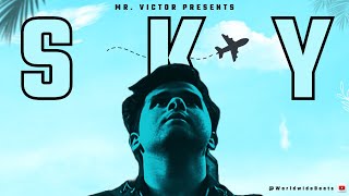 SKY  Prod WorldwideBeats  Hit Rap Songs 24  Mr VicToR [upl. by Sankaran]