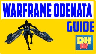 Warframe Guide How To Craft Odonata Archwing [upl. by Grimbal591]