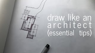 Draw like an Architect  Essential Tips [upl. by Lawley463]