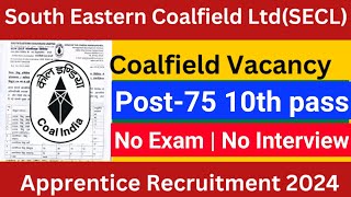 South eastern coal fields limited apprentice vacancy 2024  SECL apprentice recruitment 2024 [upl. by Yerocaj]