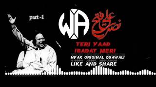 Teri Yaad Ibadat Meri By Nusrat Fateh Ali Khan Full Qawwali  Nfak Qawali [upl. by Eelyk302]