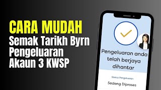 CARA MUDAH SEMAK TARIKH BYRN PENGELUARAN AKAUN 3 KWSP [upl. by Nosittam960]