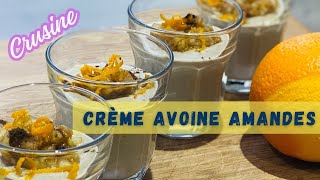 Crème davoine et damandes crue  une alternative saine et gourmande aux desserts traditionnels [upl. by Lucian]