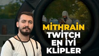 MİTHRAİN ŞU ANA KADAR ALINAN EN İYİ KLİPLER  PUBG TWİTCH [upl. by Aruabea]