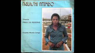 Nguashi NTimbo  Pneu ya reserve 198X [upl. by Notnel]