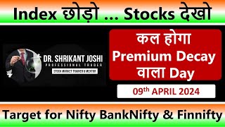 Nifty Prediction and Bank Nifty Analysis for Tuesday  09 April 2024  Fin Nifty Tomorrow [upl. by Wetzel]