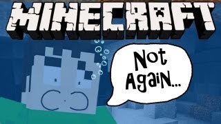 Minecraft  IM DROWNING [upl. by Sieber]