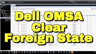 Dell OpenManage OMSA  Clear Foreign HDD State  PERC RAID Controller [upl. by Ikcir]