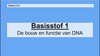 Havo 5  DNA  Basisstof 1 De bouw en functie van DNA [upl. by Benilda]