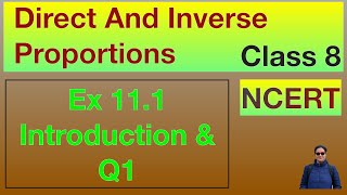 Ex 111 Q1 amp Introduction Class 8 Direct And Inverse Proportions Chapter 11 NCERT CBSE Maths [upl. by Adhamh]