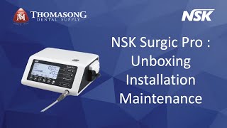 NSK Surgic Pro  Installation Operation amp Maintenance [upl. by Scotti]