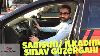 Direksiyon Sınavı Yeni Sistem  SAMSUN SINAV GÜZERGAHI [upl. by Kristien633]