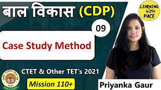 CDP9 Case Study Method  Priyanka Gaur [upl. by Hgielra]