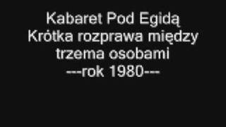 Pod Egidą  Krótka rozprawa między trzema osobami [upl. by Eekcaj719]