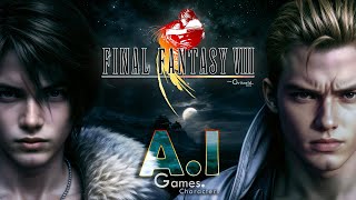 FINAL FANTASY VIII  AI  Characters [upl. by Licastro134]