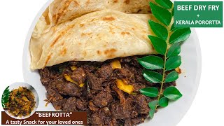 Beef Varattiyath and Kerala Porotta quotBeefrottaquot a simple 4pm Snack with Beef amp Porotta [upl. by Sayres]