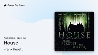 House by Frank Peretti · Audiobook preview [upl. by Ttezil]