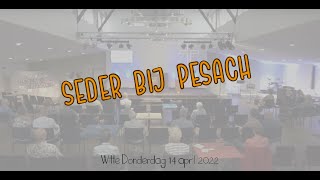 14 april 2022  Seder bij Pesach viering [upl. by Anotal340]