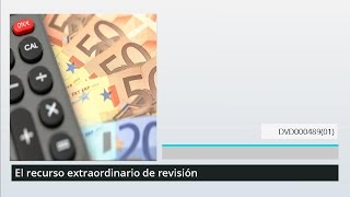 El recurso extraordinario de revisión [upl. by Eikcuhc]