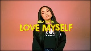 Bina Butta  Love Myself [upl. by Cavan]