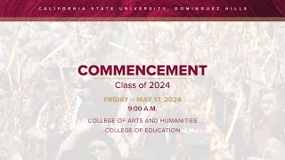 CSUDH 2024 Commencement Friday May 17 2024  9AM [upl. by Maddocks]