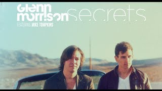 Glenn Morrison  Secrets feat Mike Tompkins Official Music Video [upl. by Iemaj716]