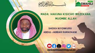 HAKUNA KISICHO WEZEKANA MUOMBE ALLAH SHEIKH NIYONKURU ABDUL JABBAR RAMADHANI [upl. by Eniaj]