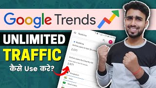 Google Trends Research Trick Unlimited Traffic From Google Trends  How to Use Google Trends [upl. by Selrhc]