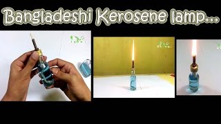 How to make a Kerosene lamp বাংলার কেরোসিন বাতি [upl. by Prosperus]