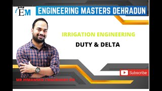 IRRIGATION ENGINEERING  DUTY AND DELTA FULL CONCEPT  MR HIMANSHU CHAUDHARY [upl. by Yuh]