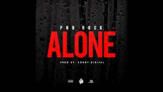 PnB Rock  Alone Official Audio [upl. by Ayahsey441]