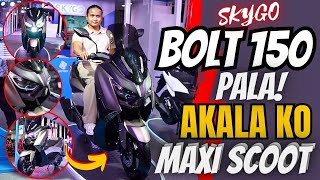 AKALA KO 300CC MAXISCOOT BAGONG BOLT 150 PALA NG SKYGO [upl. by Nurav]