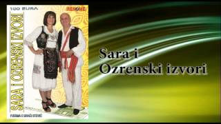 Sara i Ozrenski izvori  Vozi me na Ozren  Audio 2013 [upl. by Idurt]