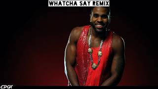 Jason Derulo  Whatcha Say Remix [upl. by Llenyr485]