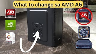 Paano upgrade or replace ang AMD A6 to increase performance  2023 update [upl. by Amatruda]