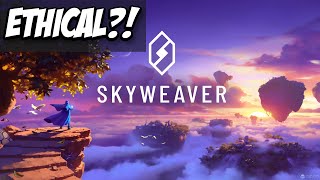 Trying SKYWEAVER Is This A Rare Ethical Web3 Game [upl. by Aiciles243]