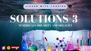 SOLUTIONS 3  NUMERICALS OF MOLARITY AND MOLALITY [upl. by Laira]