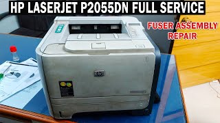 Hp LaserJet P2055dn Printer Full Service  Fuser Assembly Repair [upl. by Allan]