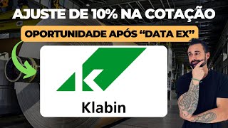 KLABIN AJUSTE DE 10 NA COTAÃ‡ÃƒO OPORTUNIDADE PARA COMPRAR KLBN11 KLBN4 E KLBN3 [upl. by Iinde]