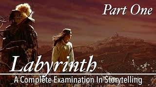 Jim Henson’s Labyrinth  A Complete Examination In Storytelling Part One [upl. by Dnar]