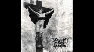 Cultes Des Ghoules  Ridden With Holy Grace [upl. by Nitsug]