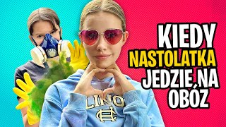 Kiedy NASTOLATKA jedzie na obóz [upl. by Huang]