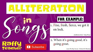 ALLITERATION EXAMPLES IN POPULAR SONGS  by RaffyTeacher [upl. by Ahsieyk]