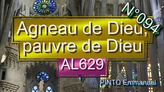 Agneau de Dieu pauvre de Dieu  AL629  Jo Akepsimas  N°094 [upl. by Alilak]