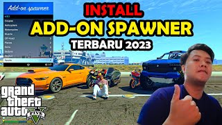 CARA INSTALL ADDON VEHICLE SPAWNER UPDATE 2023 DI GTA 5  GTA 5 MODS [upl. by Neerak]