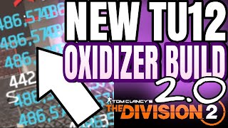 ☢️THE DIVISION 2☢️NEW OXIDIZER BUILD 20✔️ [upl. by Nahraf]