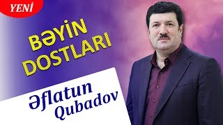 Eflatun Qubadov  Beyin dostlari Audio [upl. by Nuahsyt843]