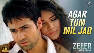 Agar Tum Mil Jao Video Emraan Hashmi Udita Goswami  Zeher  Shreya Ghoshal  Bollywood Love Song [upl. by Wassyngton]