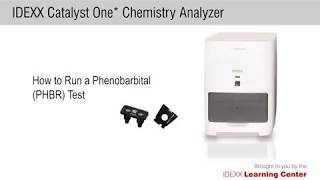 How to Run a Phenobarbital PHBR Test on the IDEXX Chemistry One® Analyzer [upl. by Lorola]